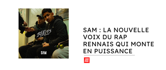 SAM : La Nouvelle Voix du Rap Rennais Qui Monte en Puissance