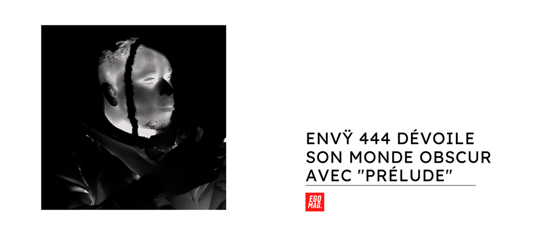 Envÿ 444 Dévoile son Monde Obscur avec "Prélude"