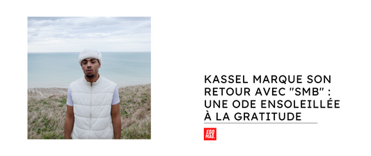 Kassel Marque son Retour avec "SMB" : Une Ode Ensoleillée à la Gratitude