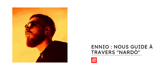 ENNIO : Nous Guide à Travers "NARDÒ"
