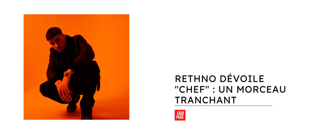 Rethno Dévoile "Chef" : Un Morceau Puissant