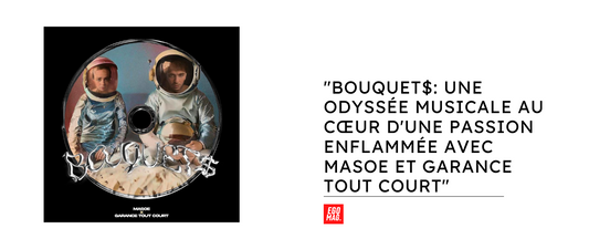 "BOUQUET$: Une Odyssée Musicale au Cœur d'une Passion Enflammée avec Masoe et Garance Tout Court"