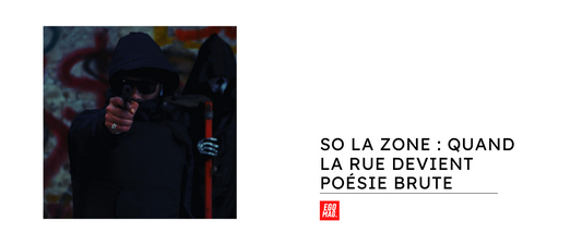 So la zone : Quand la rue devient poésie brute