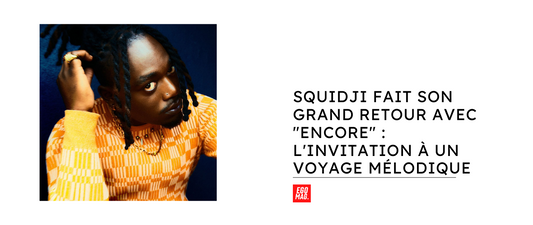 Squidji fait son grand retour avec "Encore" : L'invitation à un voyage mélodique