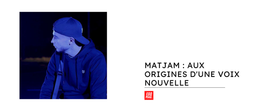 Matjam : Aux Origines d'une Voix Nouvelle