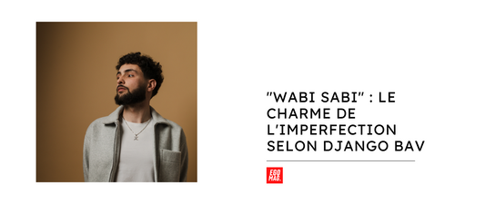 "Wabi Sabi" : Le Charme de l'Imperfection selon Django Bav