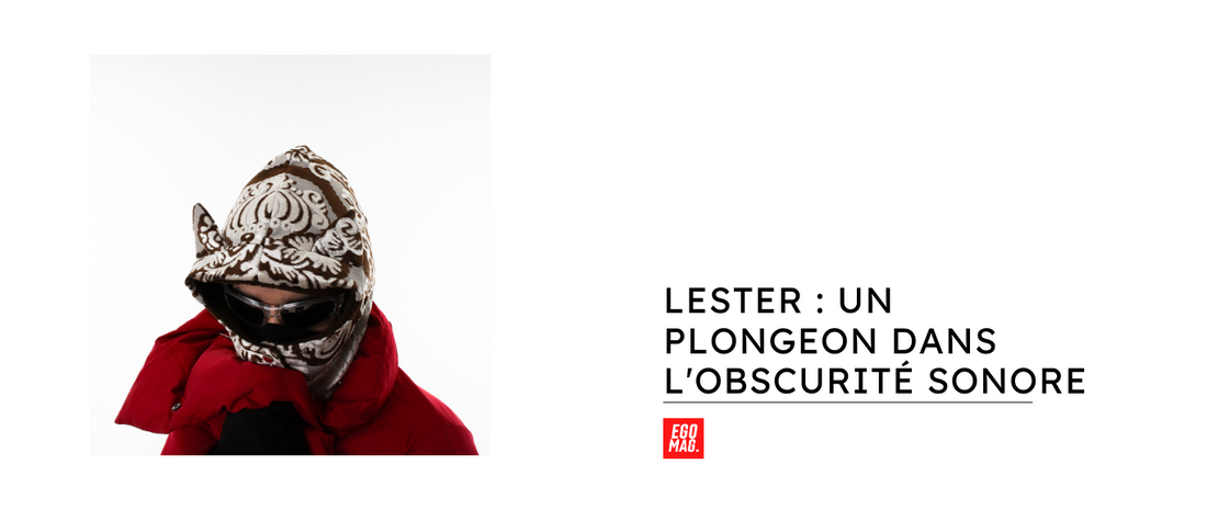 Lester : Un plongeon dans l'obscurité sonore