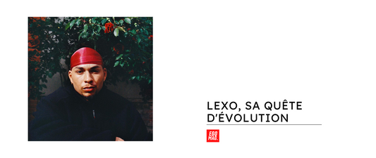 Lexo, sa quête d'évolution.