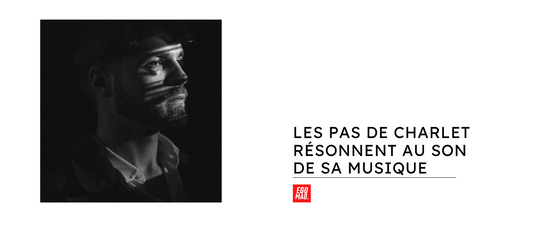 Les pas de Charlet résonnent au son de sa musique