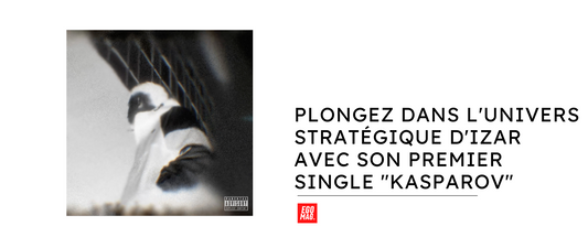 Plongez dans l'univers stratégique d'Izar avec son premier single "Kasparov"