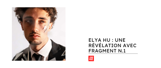 Elya Hu : Une Révélation avec Fragment N.1