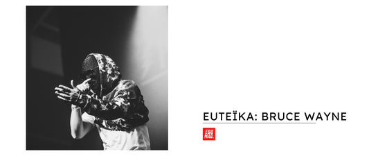 Euteïka: Bruce Wayne