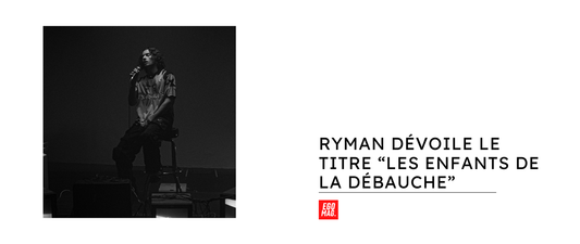 Ryman dévoile le titre Les Enfants de la Débauche