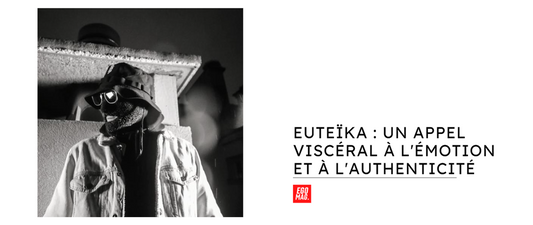 Euteïka : un appel viscéral à l'émotion et à l'authenticité