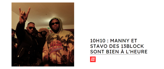 10H10 : Manny et Stavo des 13Block sont bien à l'heure