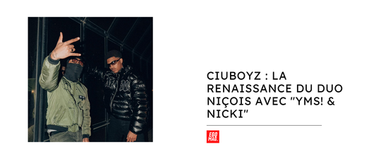 Ciuboyz : La Renaissance du Duo Niçois avec "YMS! & NICKI"