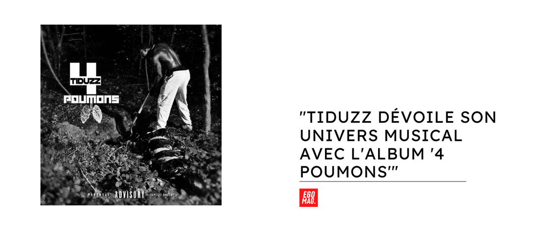 "Tiduzz dévoile son univers musical avec l'album '4 Poumons'"