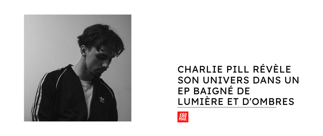 Charlie Pill révèle son univers dans un EP baigné de lumière et d'ombres