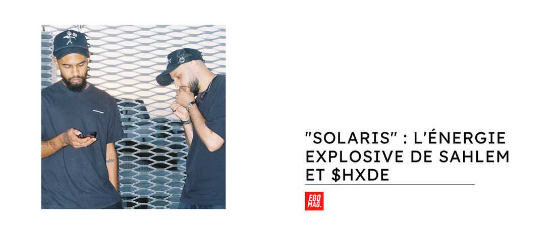 "Solaris" : L'Énergie Explosive de Sahlem et $hxde