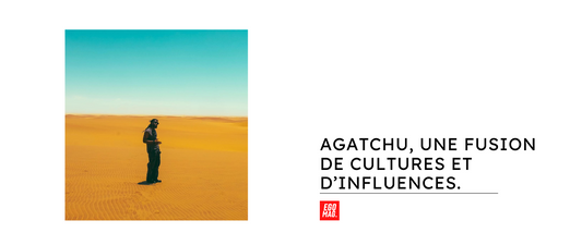 Agatchu, une fusion de cultures et d'influences.