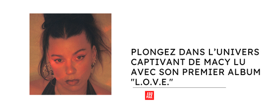 Plongez dans l’univers captivant de MACY LU avec son premier album "L.O.V.E."