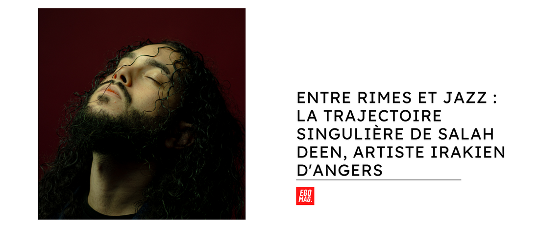 Entre rimes et jazz : La trajectoire singulière de Salah Deen, artiste irakien d'Angers