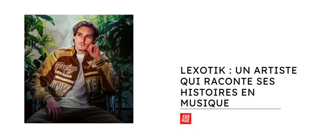 Lexotik : un artiste qui raconte ses histoires en musique