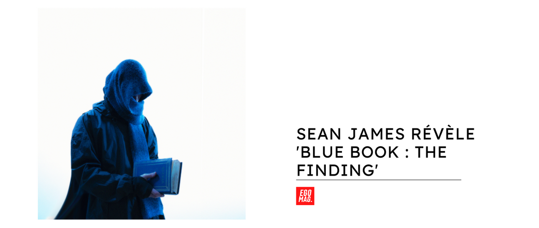 Sean James Révèle 'BLUE BOOK : The finding' - Une Exploration Intime des Tourments Humains