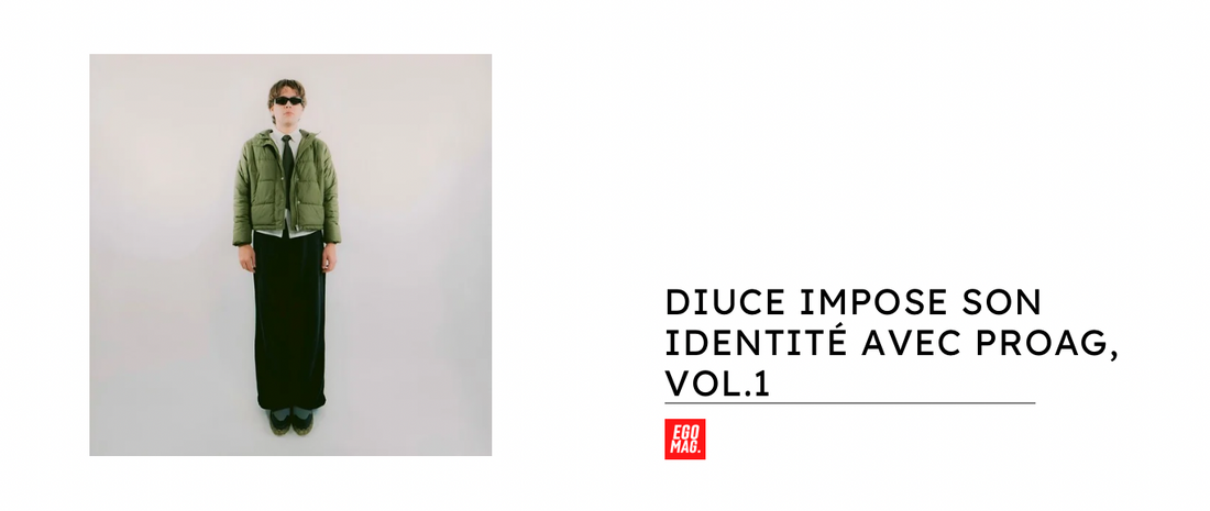 Diuce impose son identité avec PROAG, VOL.1